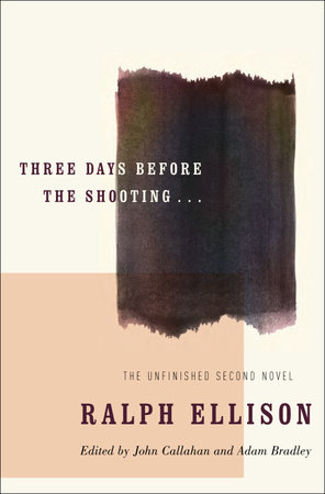 Three Days Before the Shooting . . . by Ralph Ellison