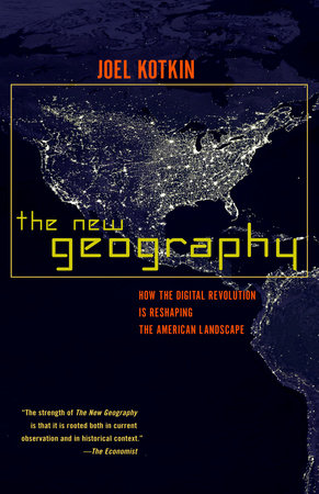 The New Geography by Joel Kotkin