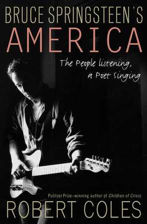 Bruce Springsteen's America by Robert Coles