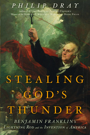 Stealing God's Thunder by Philip Dray