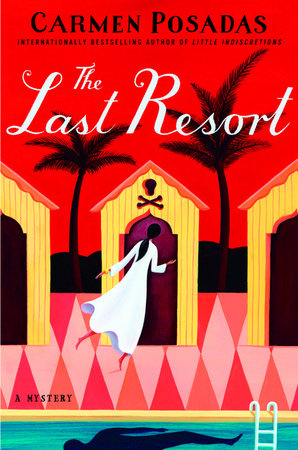 The Last Resort by Carmen Posadas