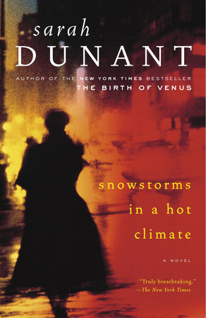 Snowstorms in a Hot Climate by Sarah Dunant