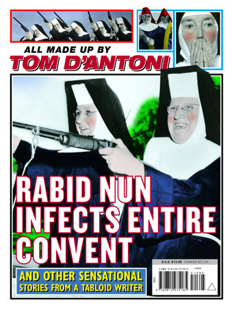 Rabid Nun Infects Entire Convent by Tom D'Antoni