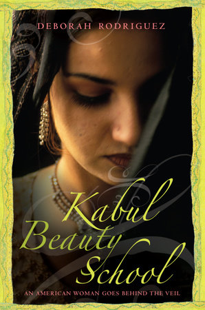 Kabul Beauty School by Deborah Rodriguez and Kristin Ohlson