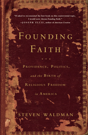 Founding Faith by Steven Waldman
