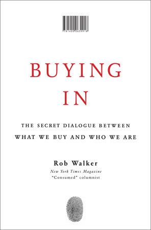 Buying In by Rob Walker