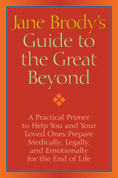 Jane Brody's Guide to the Great Beyond