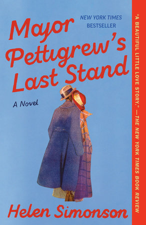 Major Pettigrew's Last Stand by Helen Simonson