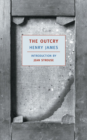 The Outcry by Henry James