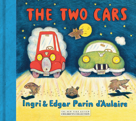 The Two Cars by Ingri d'Aulaire and Edgar Parin d'Aulaire