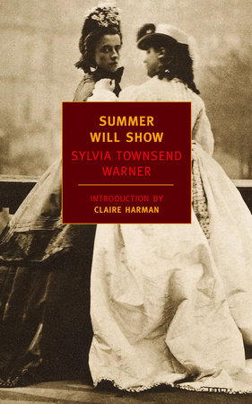 Summer Will Show by Sylvia Townsend Warner
