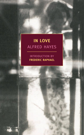 In Love by Alfred Hayes