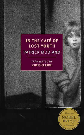 In the Café of Lost Youth by Patrick Modiano