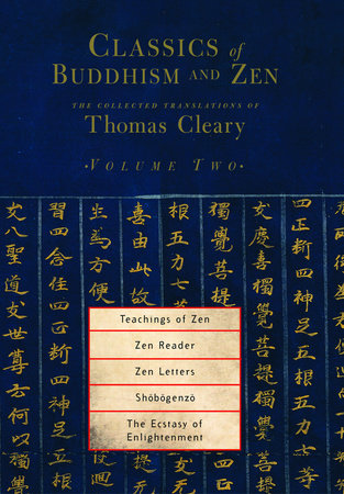 Classics of Buddhism and Zen, Volume Two by Translated by Thomas Cleary