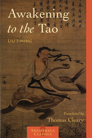 Awakening to the Tao by Liu I-ming