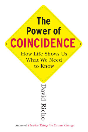 The Power of Coincidence by David Richo