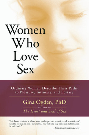 Women Who Love Sex by Gina Ogden
