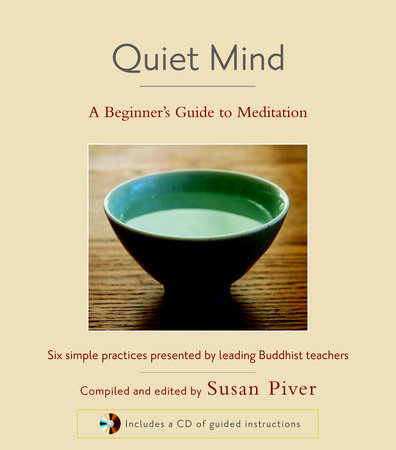 Quiet Mind by Sharon Salzberg, Sakyong Mipham, Tulku Thondup and Larry Rosenberg