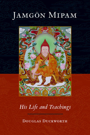 Jamgon Mipam by Douglas Duckworth, Jamgon Mipham and Mipam Rinpoche