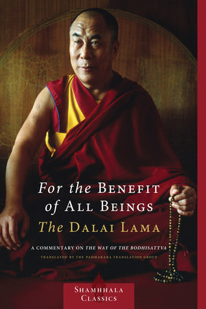 For the Benefit of All Beings by H.H. the Fourteenth Dalai Lama