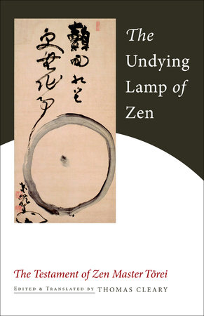 The Undying Lamp of Zen by Torei Enji