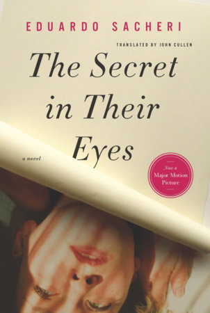 The Secret in Their Eyes by Eduardo Sacheri