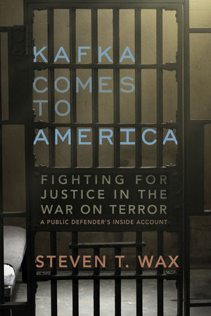 Kafka Comes to America by Steven T. Wax