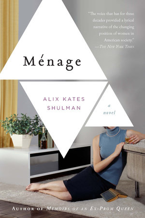 Menage by Alix Kates Shulman
