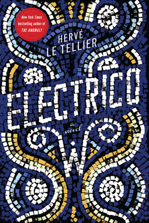 Electrico W by Hervé Le Tellier