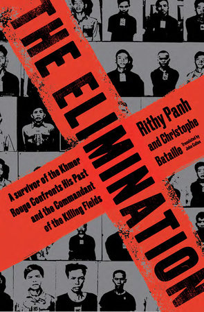 The Elimination by Rithy Panh and Christophe Bataille