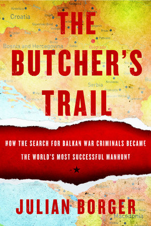 The Butcher's Trail by Julian Borger