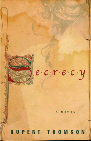 Secrecy by Rupert Thomson