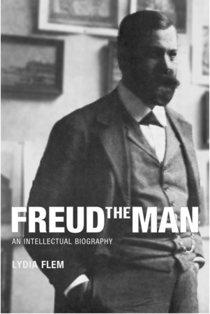 Freud the Man by Lydia Flem