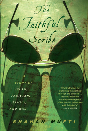 The Faithful Scribe by Shahan Mufti