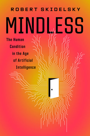 Mindless by Robert Skidelsky
