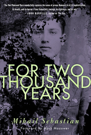 For Two Thousand Years by Mihail Sebastian