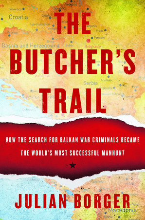 The Butcher's Trail by Julian Borger