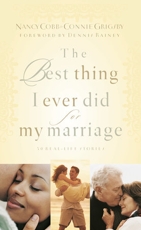 The Best Thing I Ever Did for My Marriage by Nancy Cobb and Connie Grigsby