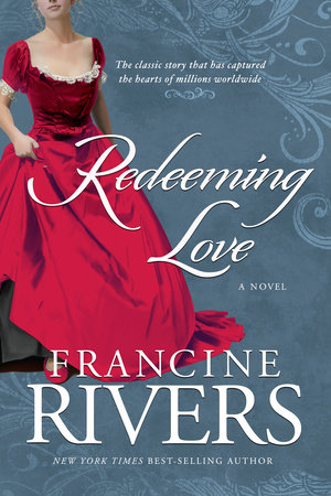 Redeeming Love (Movie Tie-In) by Francine Rivers