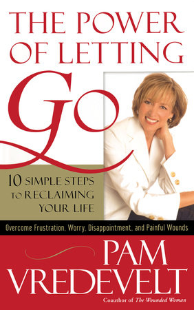 The Power of Letting Go by Pam Vredevelt