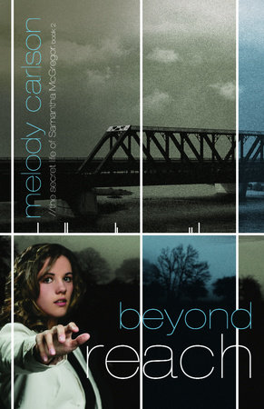 Beyond Reach by Melody Carlson