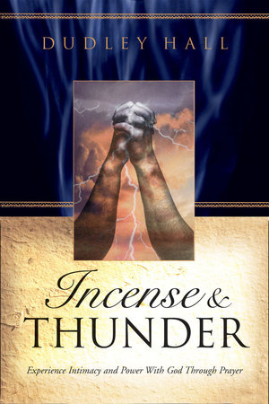 Incense and Thunder by Dudley Hall