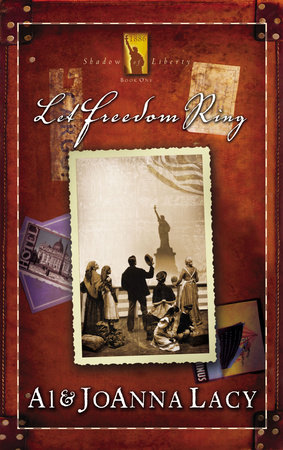 Let Freedom Ring by Al Lacy and Joanna Lacy