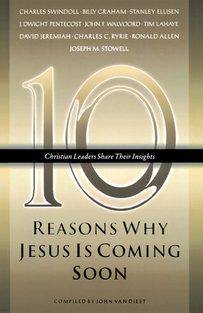 Ten Reasons Why Jesus Is Coming Soon by 
