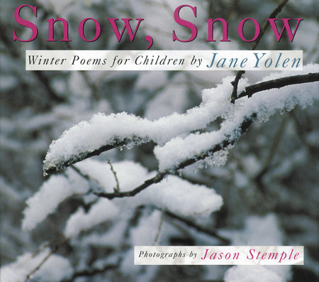Snow, Snow by Jane Yolen