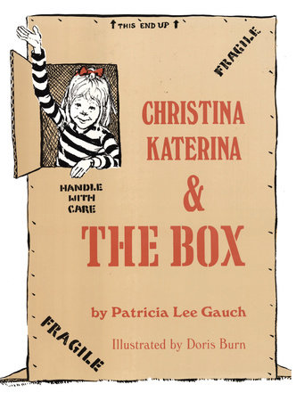 Christina Katerina and the Box by Patricia Lee Gauch