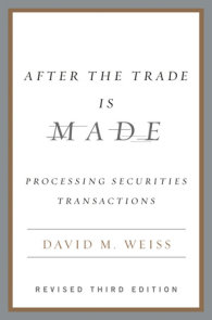 After the Trade Is Made, Revised Ed.