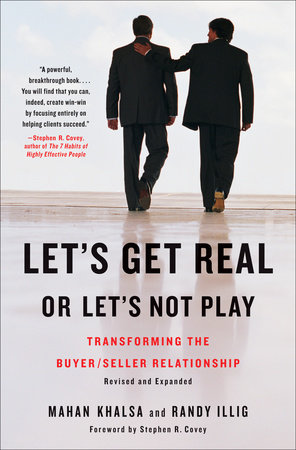 Let's Get Real or Let's Not Play by Mahan Khalsa and Randy Illig