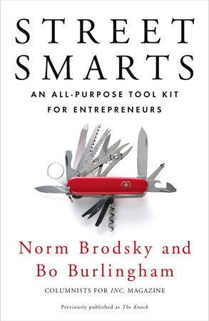 Street Smarts by Norm Brodsky and Bo Burlingham