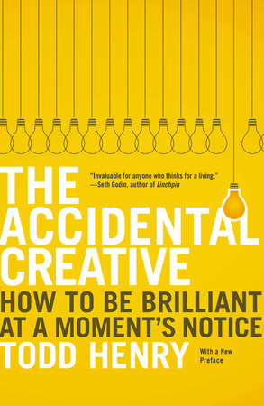 The Accidental Creative by Todd Henry